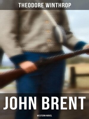 cover image of John Brent (Western Novel)